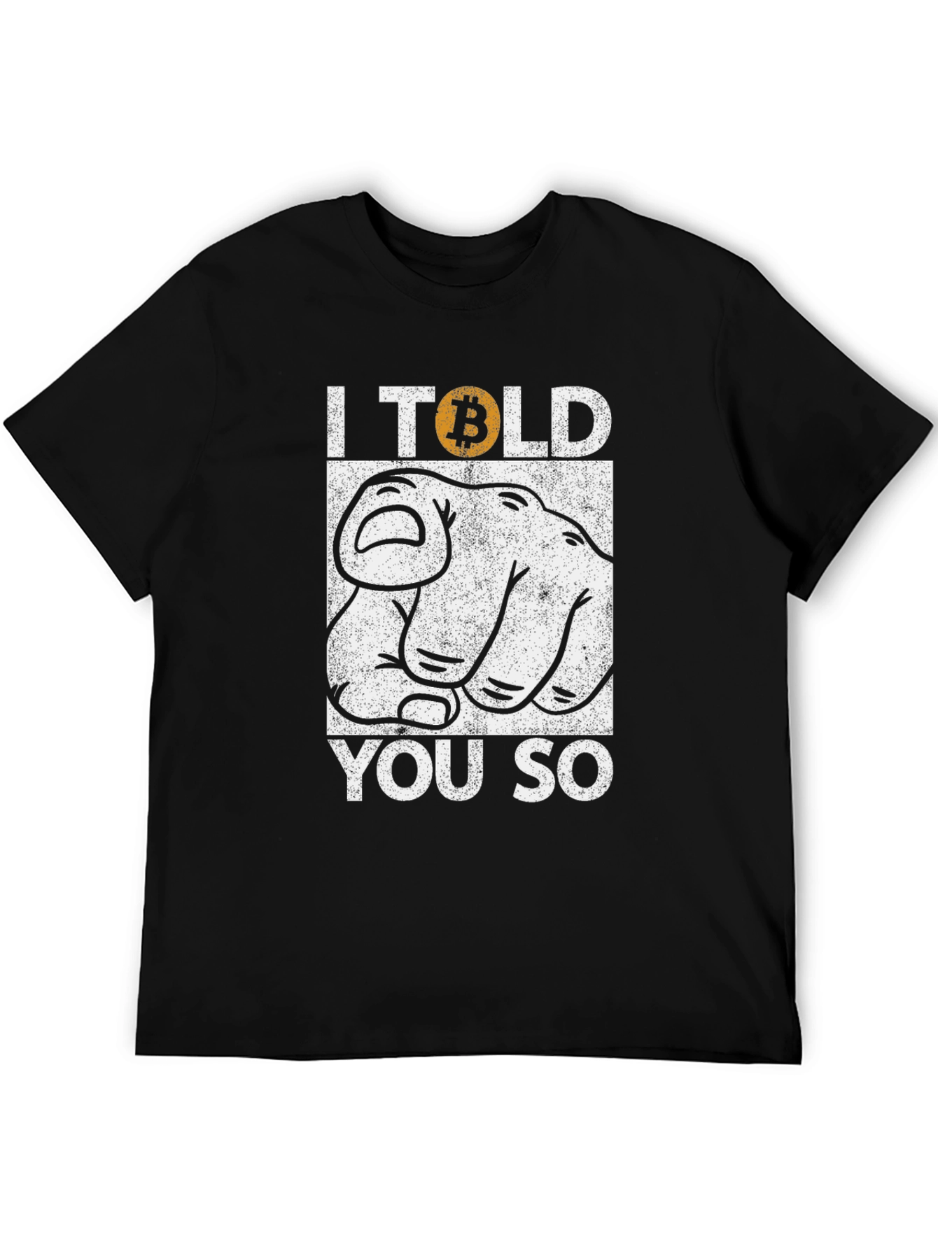 Bitcoin I Told You So Graphic Tee