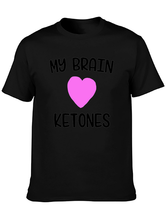 My Brain Loves Ketones Black T-Shirt