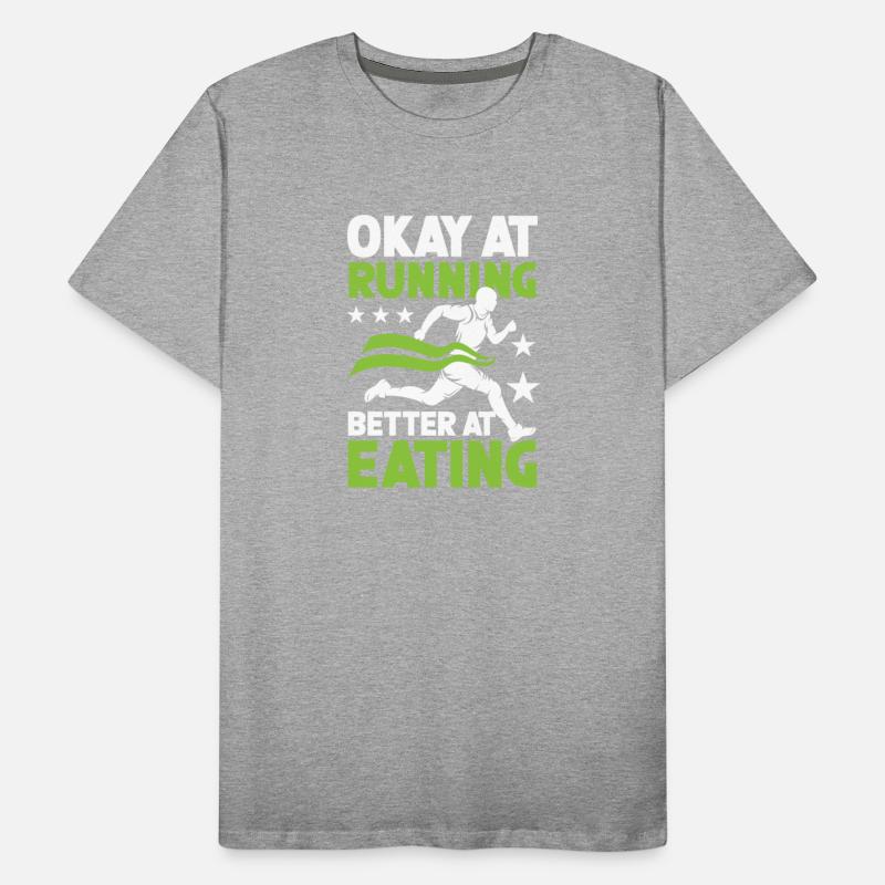 Okay At Running Better At Eating for a Joggers