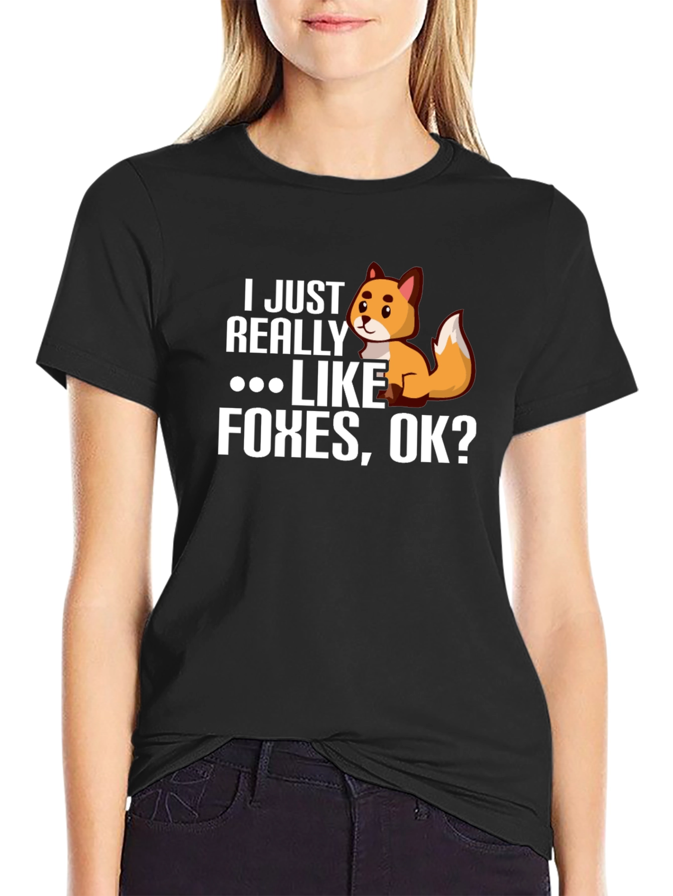 I Just Really Like Foxes OK? Novelty T-Shirt