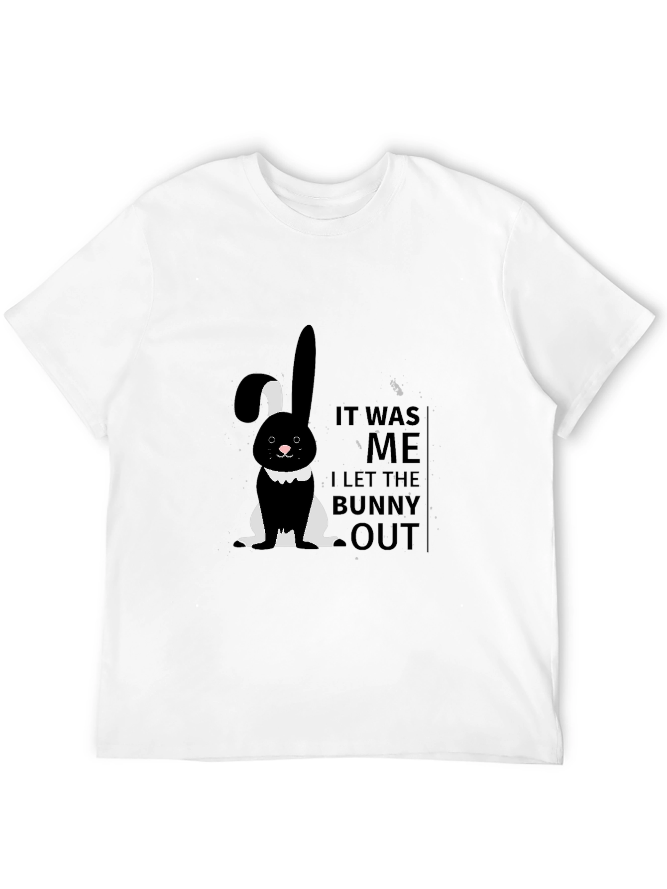 It Was Me I Let The Bunny Out T-Shirt