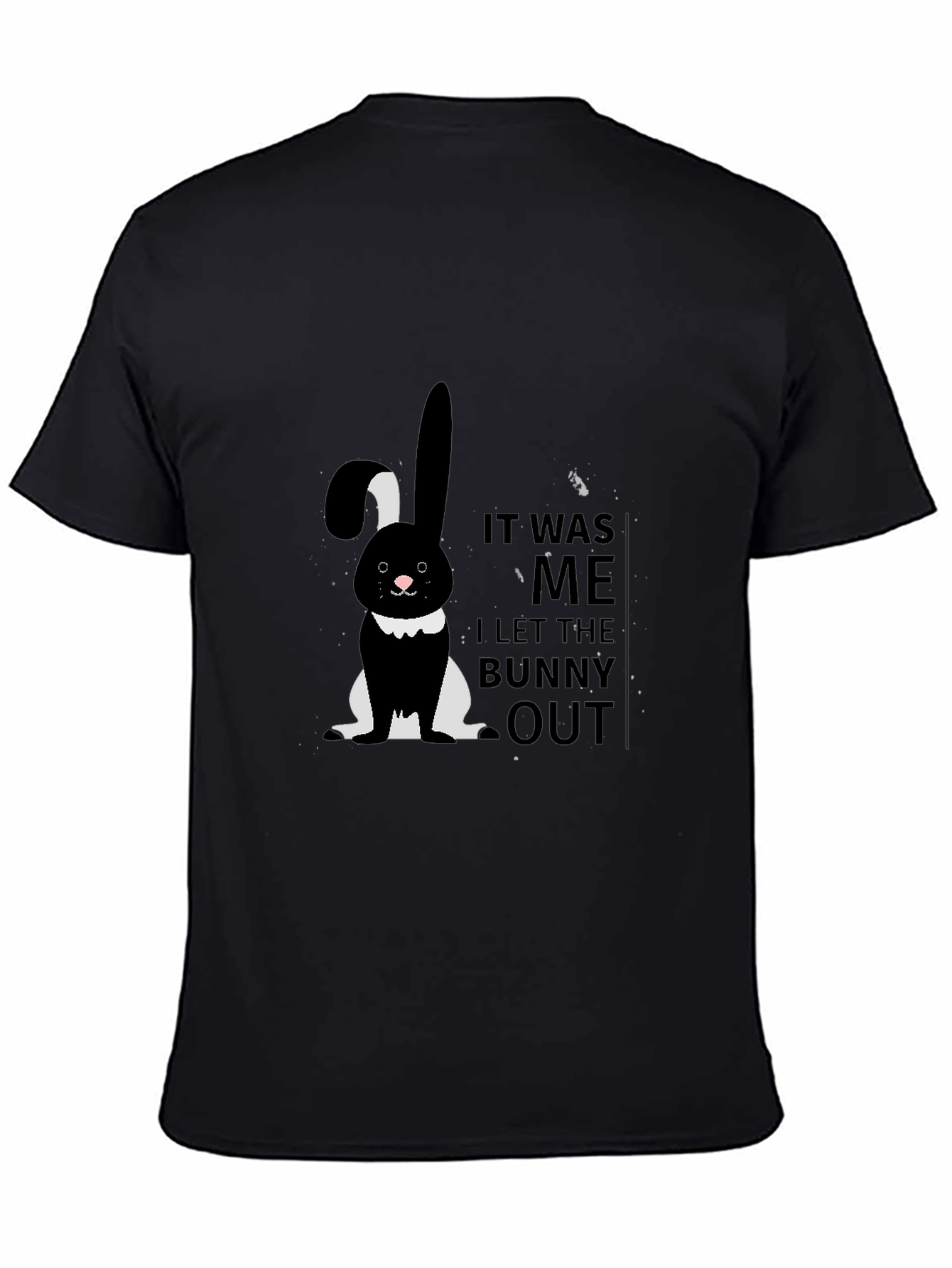 It Was Me I Let The Bunny Out T-Shirt