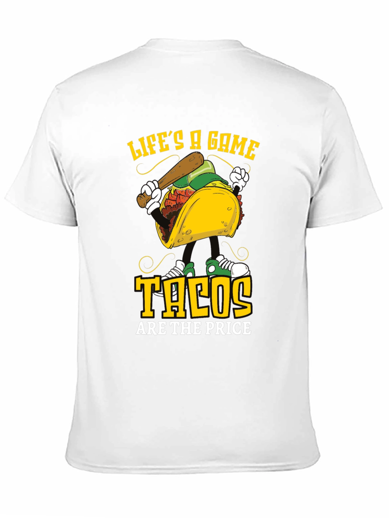 Lifes a Game Tacos are the Price T-shirt