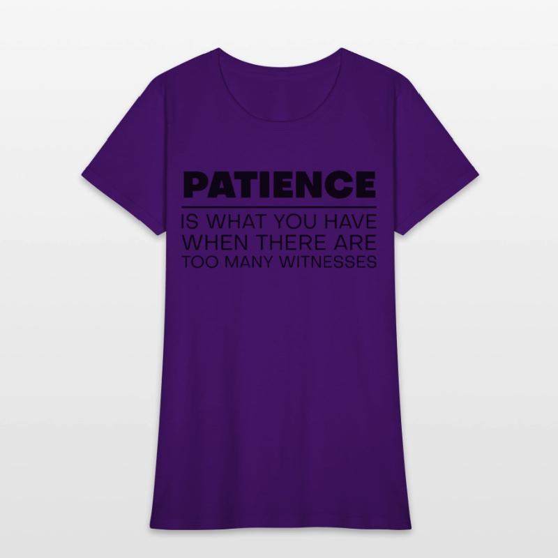 Patience Is When There Are Too Many Witnesses