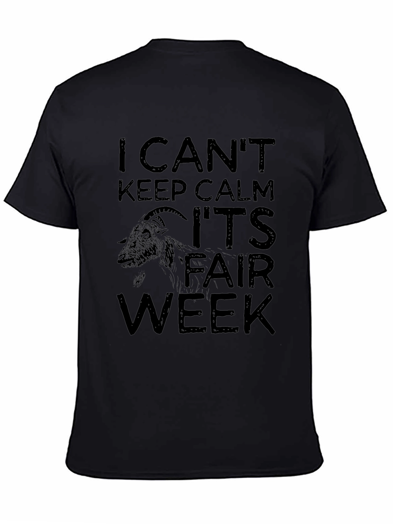 I Cant Keep Calm Its Fair Week Black T-Shirt
