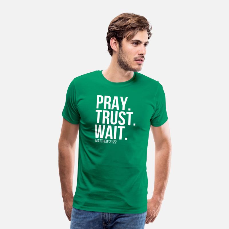 Pray Trust Wait Christian Religious Verse Matthew
