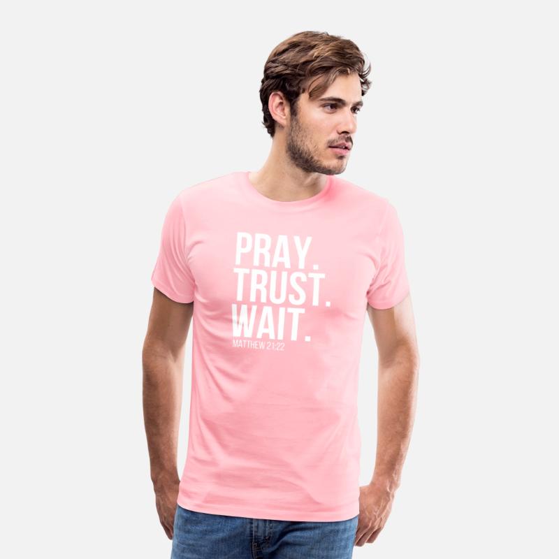 Pray Trust Wait Christian Religious Verse Matthew