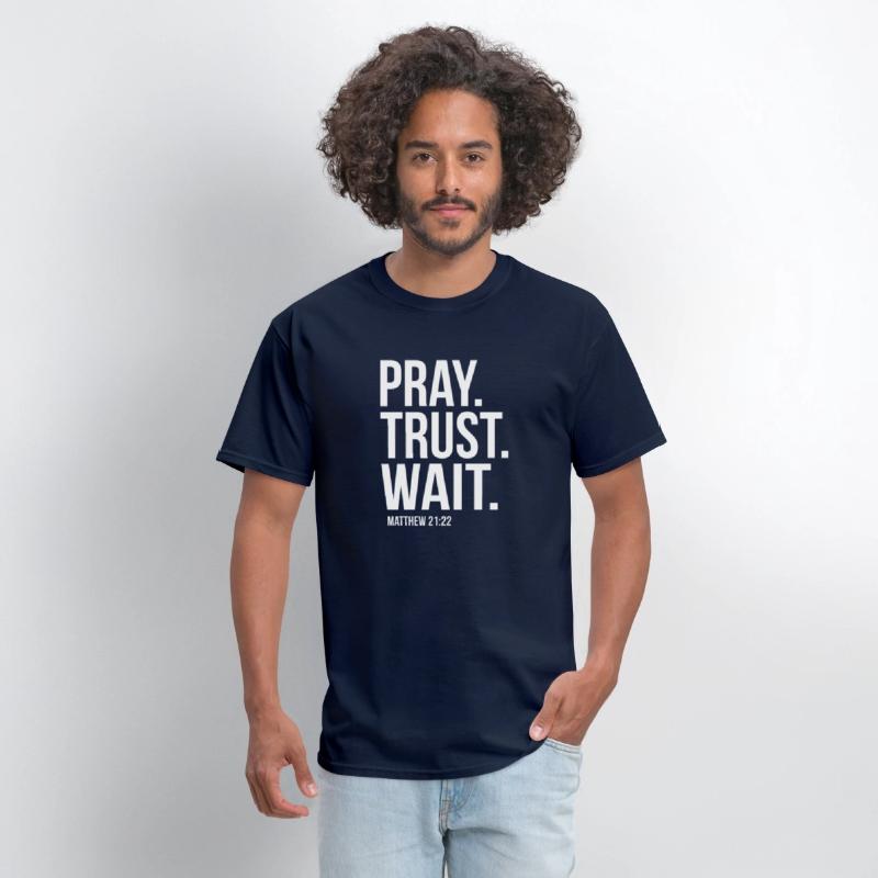 Pray Trust Wait Matthew 2122 Scripture Christian