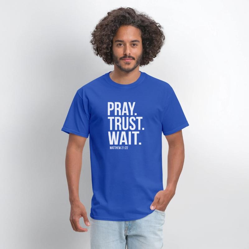 Pray Trust Wait Matthew 2122 Scripture Christian