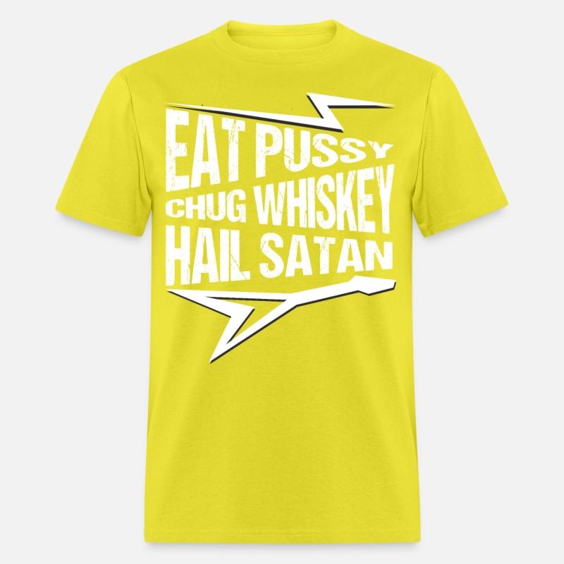 Punk Rock, Eat Pussy, Chug Whiskey, Hail Satan