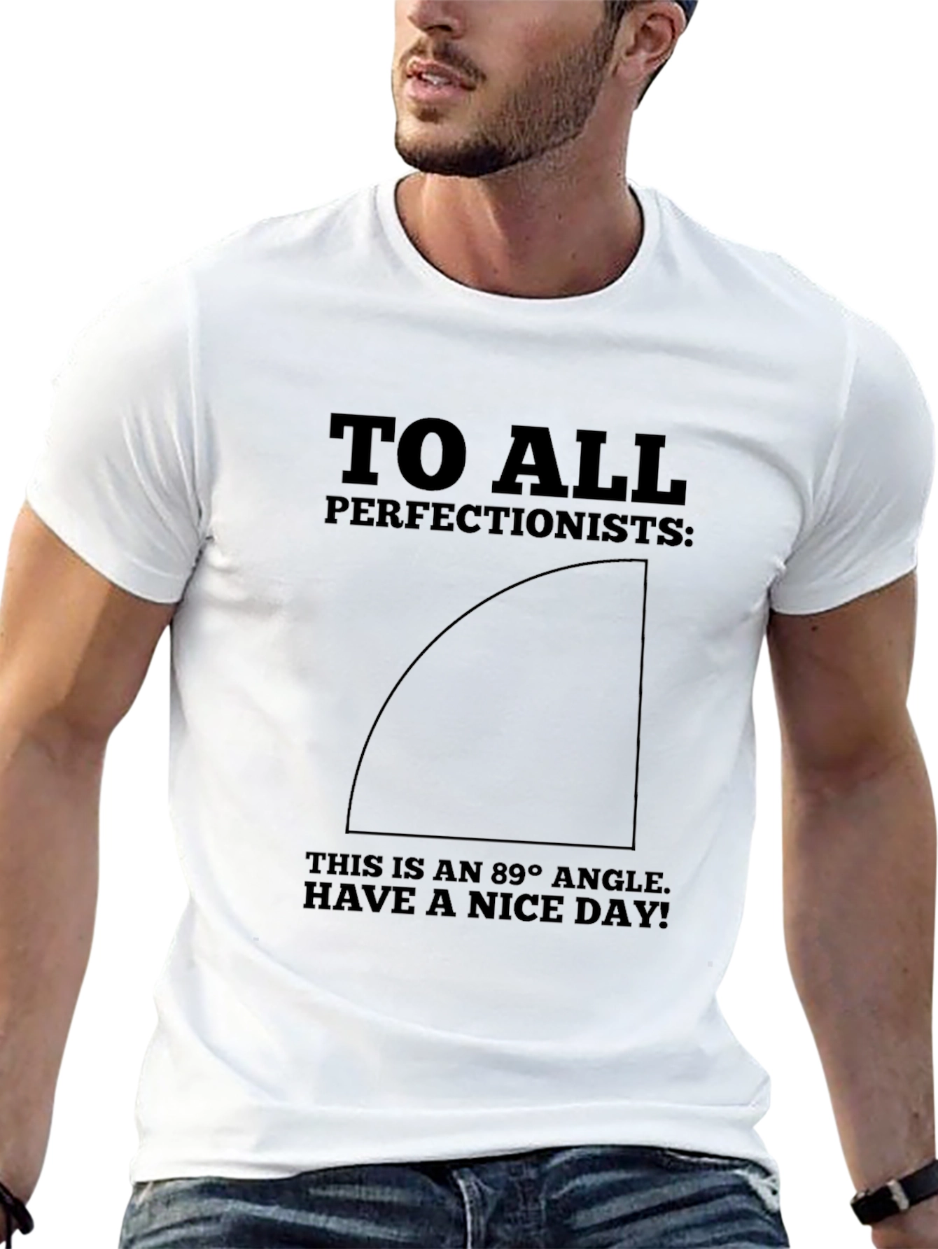 89 Degree Angle Perfectionist Graphic Tee