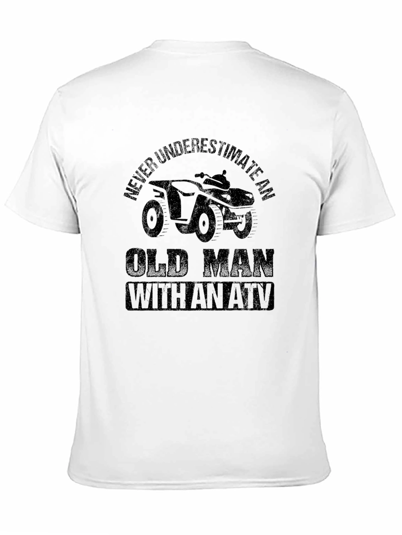 Never Underestimate an Old Man with an ATV T-Shirt