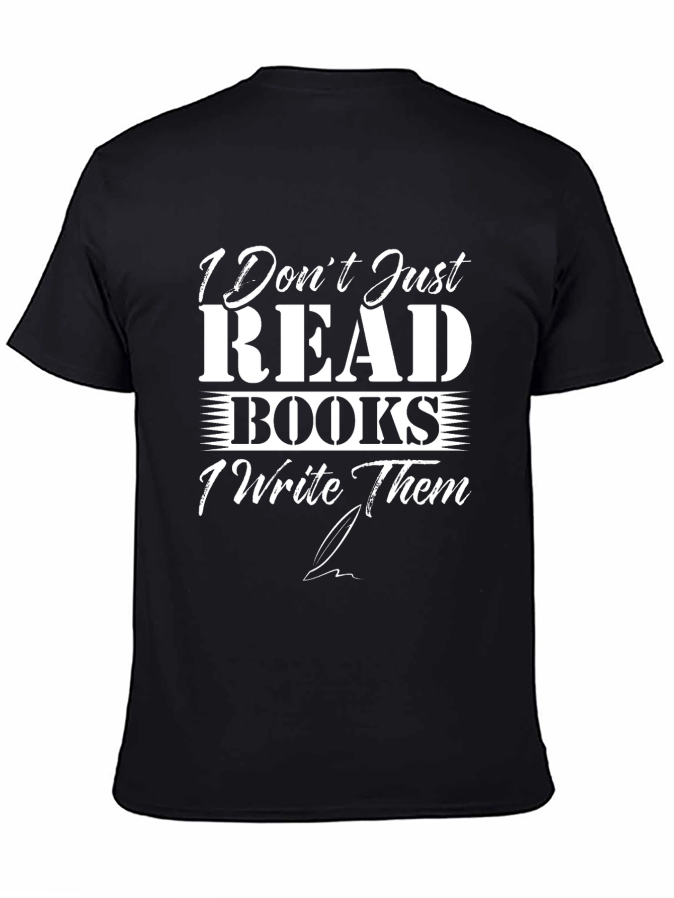 I Dont Just Read Books Graphic T-Shirt