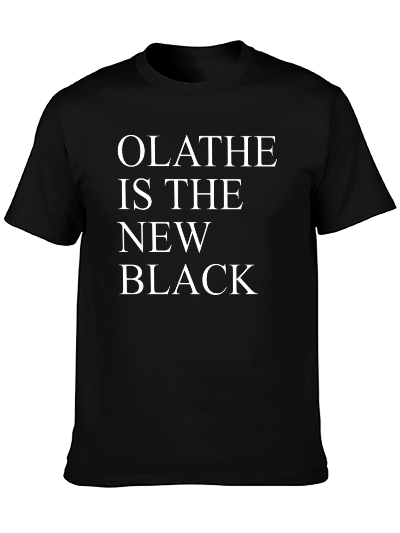 Olathe is The New Black Graphic Tee