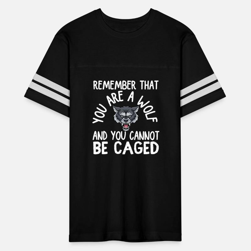 Remember that you are a wolf and you cannot be cag