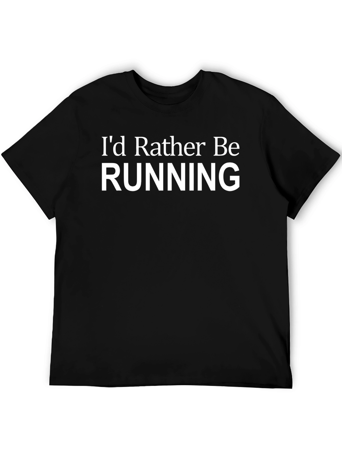 Id Rather Be Running T-Shirt