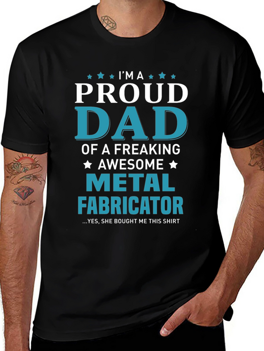 Proud Dad Metal Fabricator Graphic T-Shirt