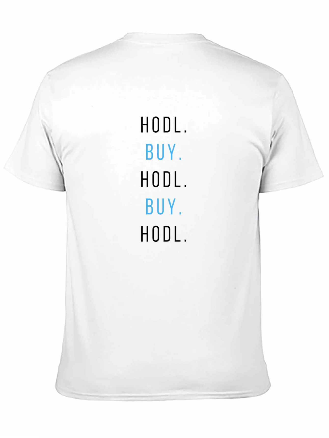 HODL BUY Crypto Investor T-Shirt
