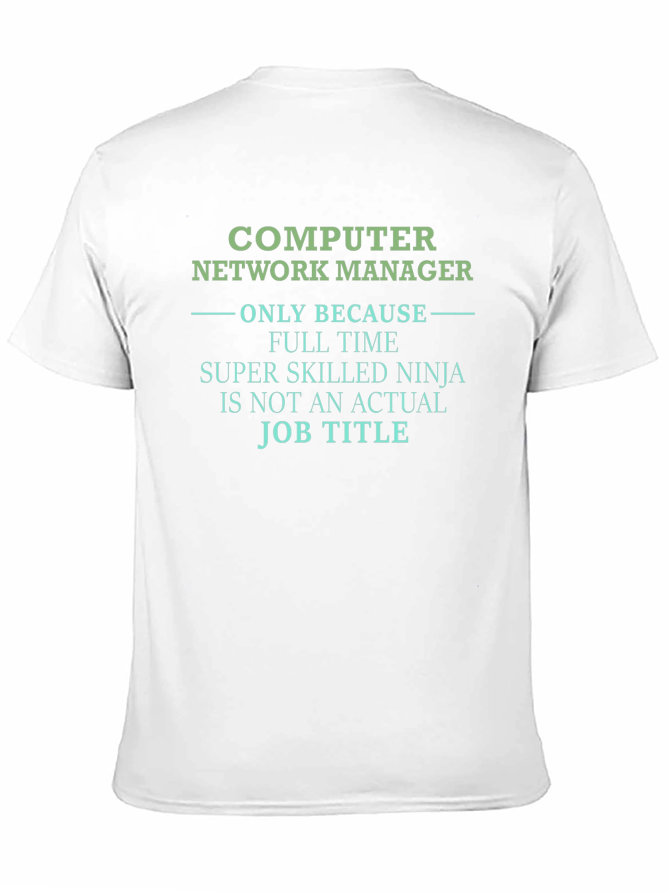 Computer Network Manager T-Shirt