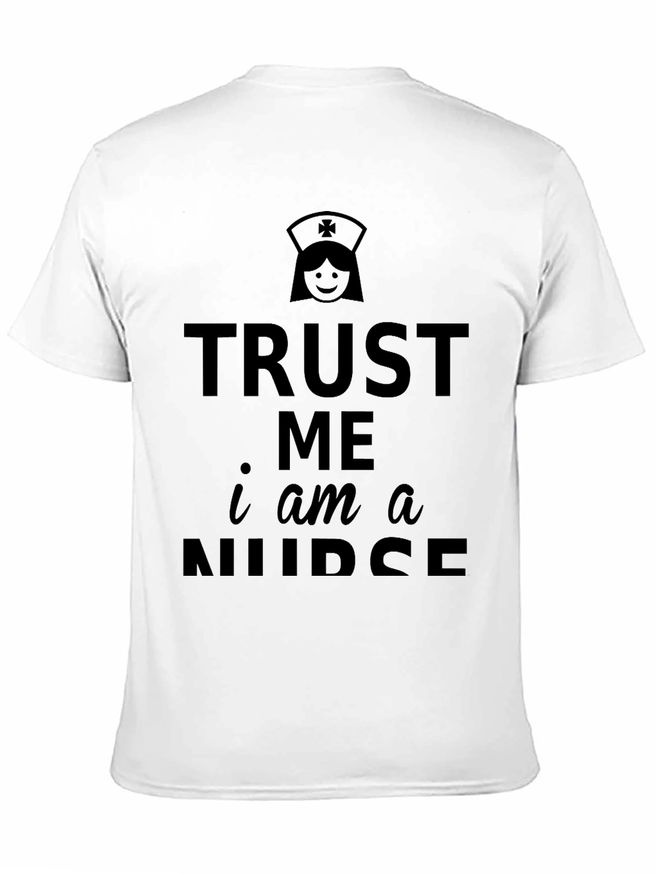 Trust Me Im a Nurse T-Shirt - Black