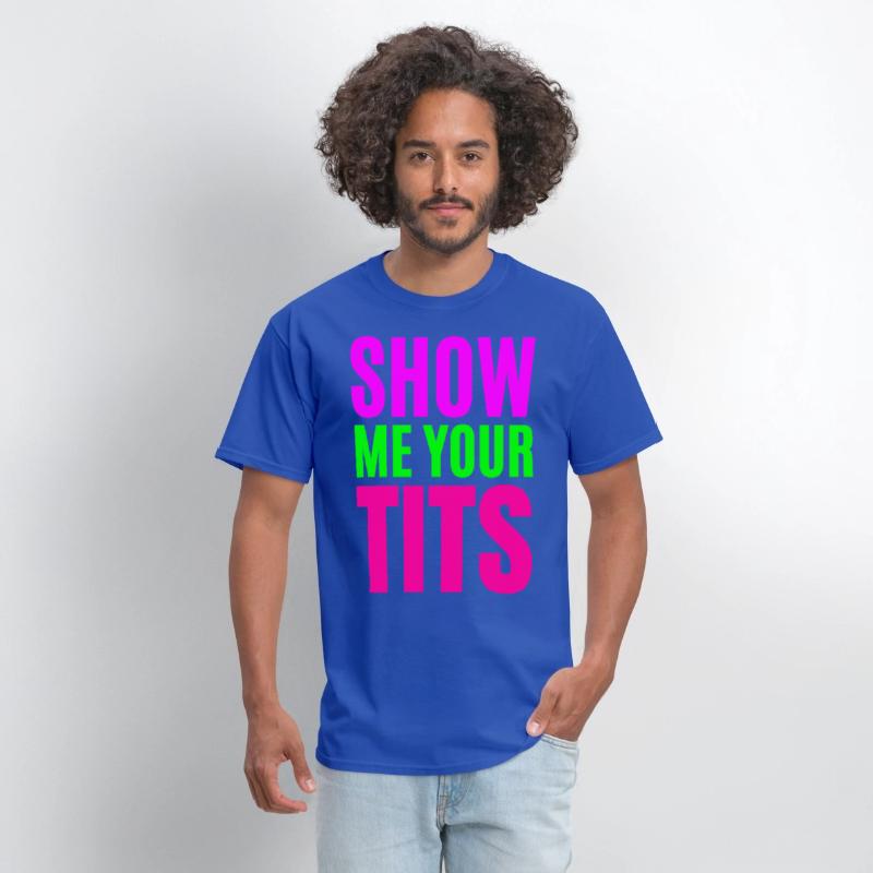 SHOW ME YOUR TITS