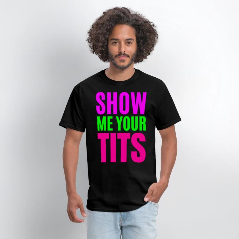 SHOW ME YOUR TITS