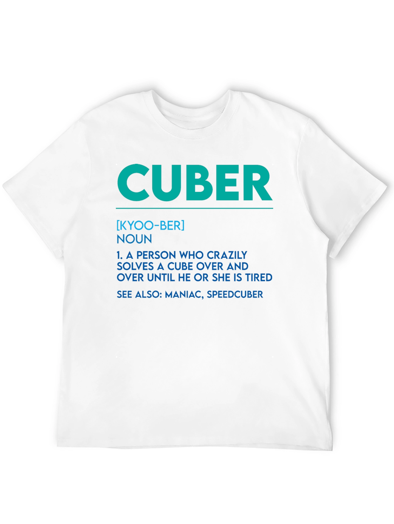Cuber Definition Graphic Tee - Solve Til You Drop!