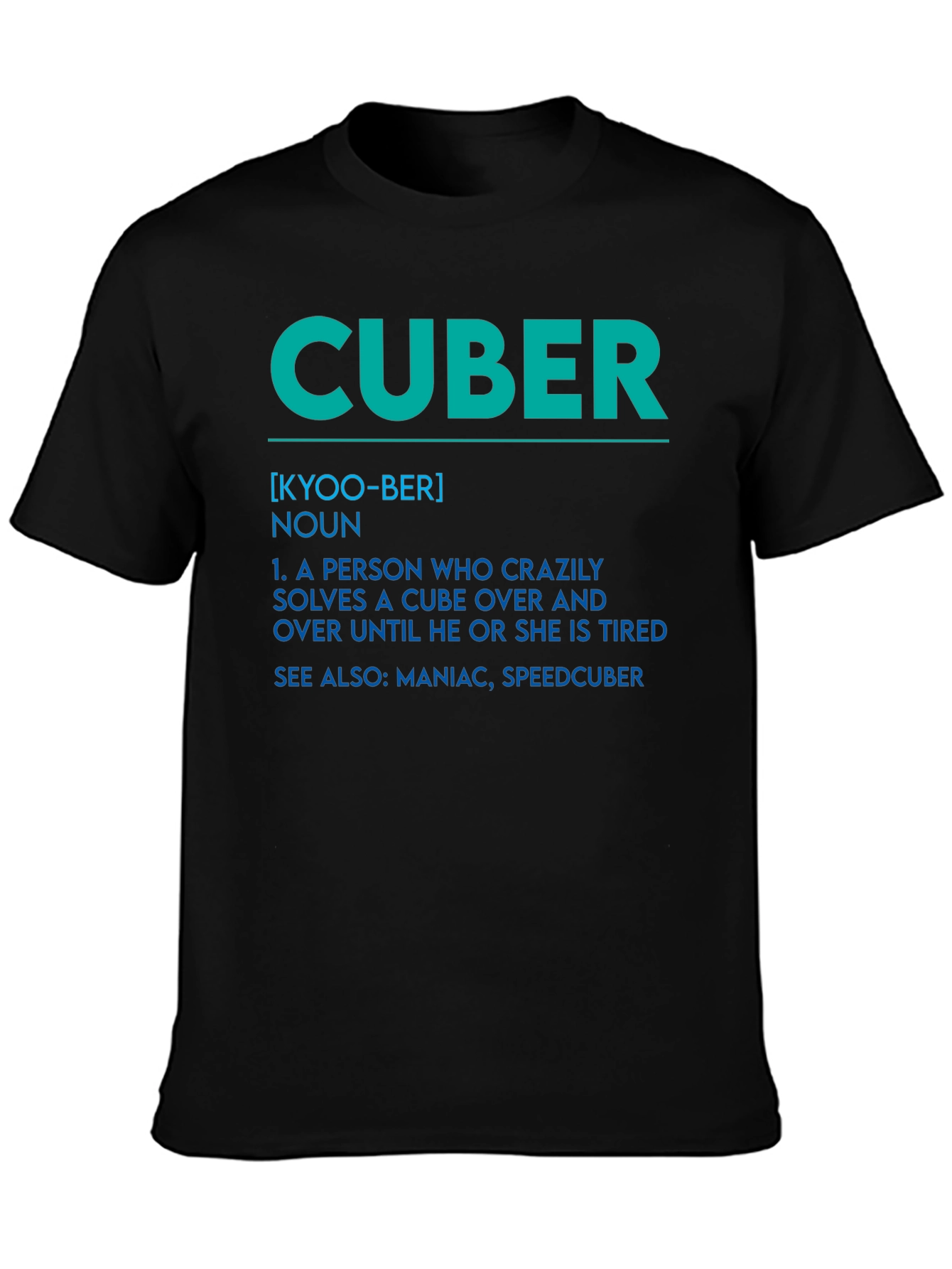 Cuber Definition Graphic Tee - Solve Til You Drop!