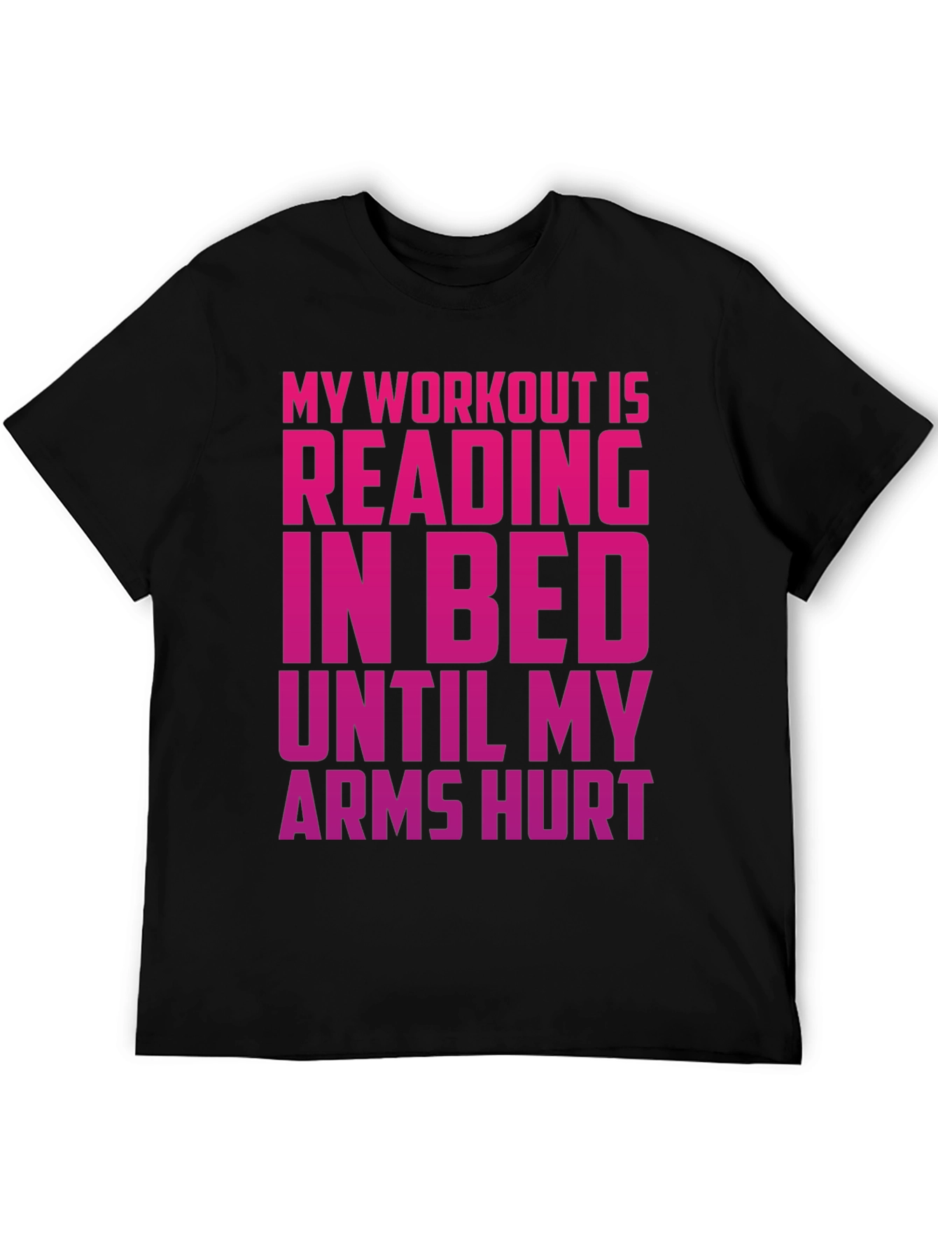 Funny Workout T-Shirt - Reading in Bed Tee