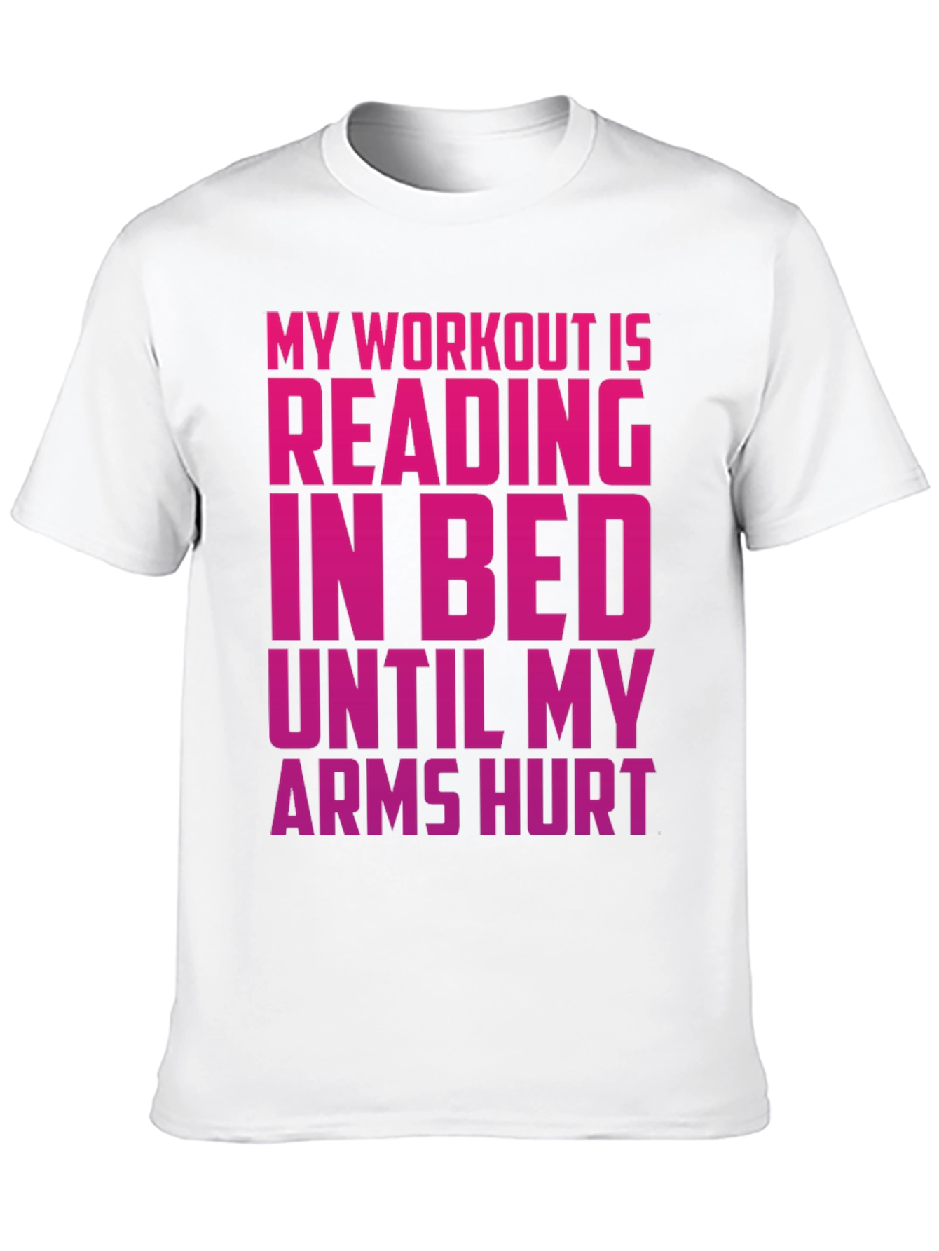 Funny Workout T-Shirt - Reading in Bed Tee