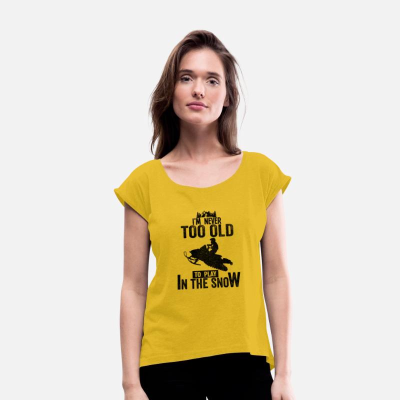 Snowmobile Quotes Im Never Too Old Snow Winter