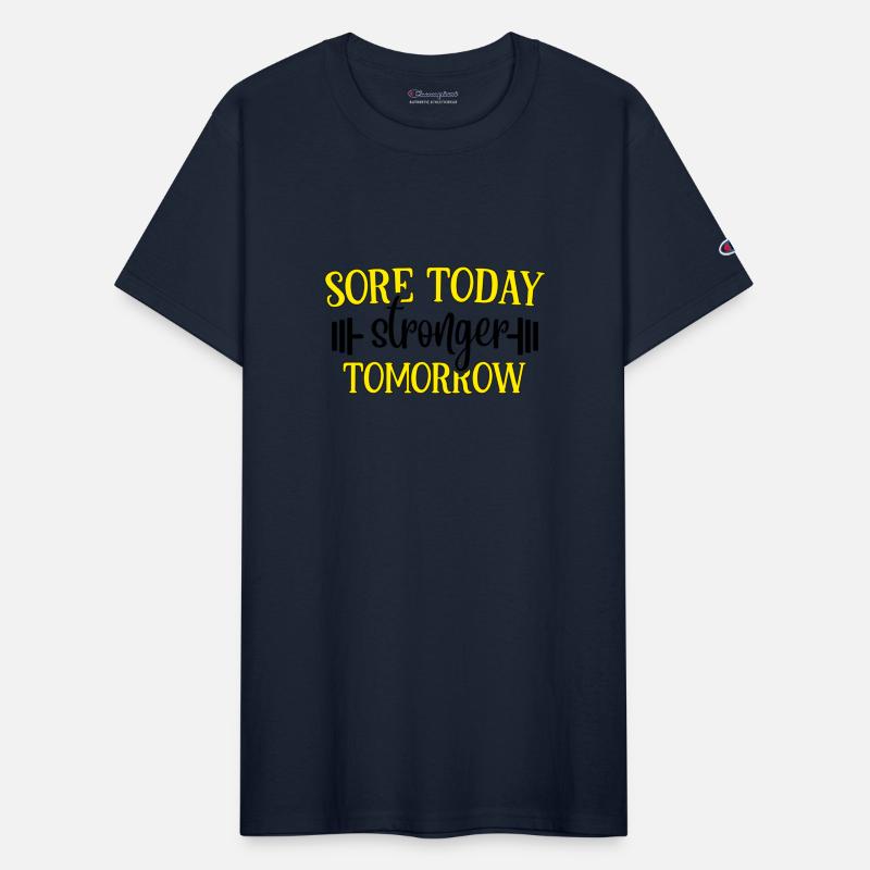 Sore Today Stronger Tomorrow