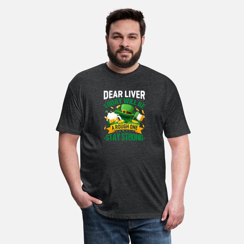 St PatricDay Dear Liver Today Will Be A Rough One