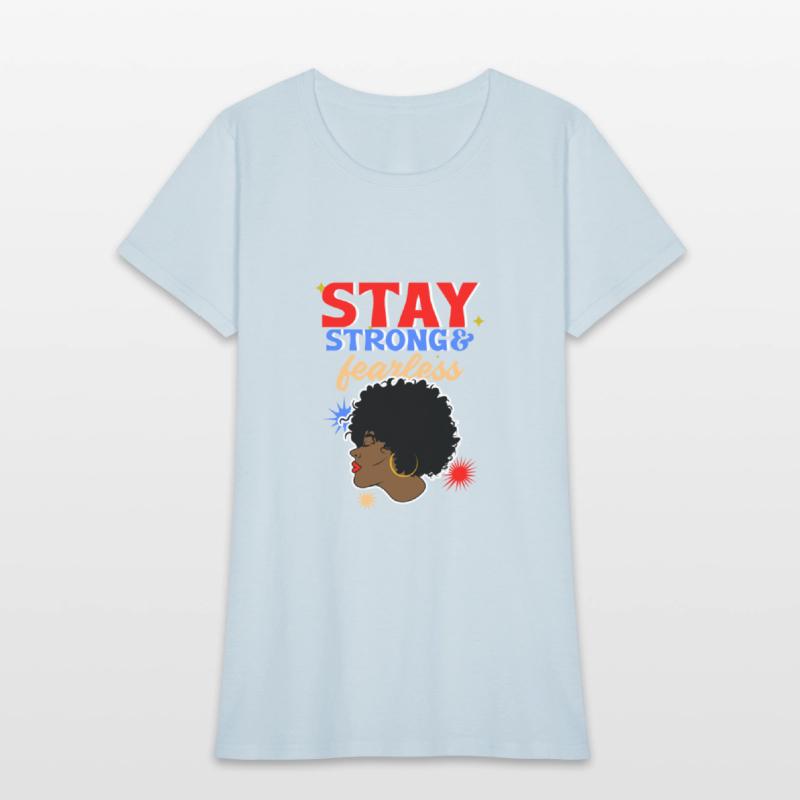 Stay Strong And Fearless
