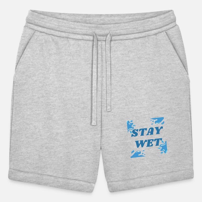 Stay wet