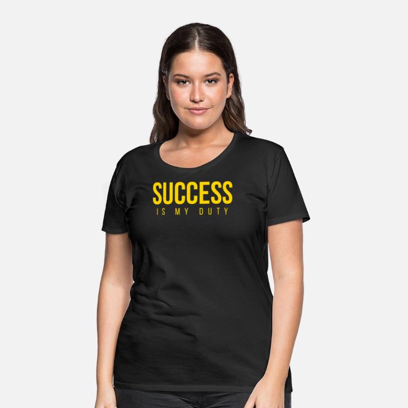 SUCCESS Is My Duty (in GOLD letters)