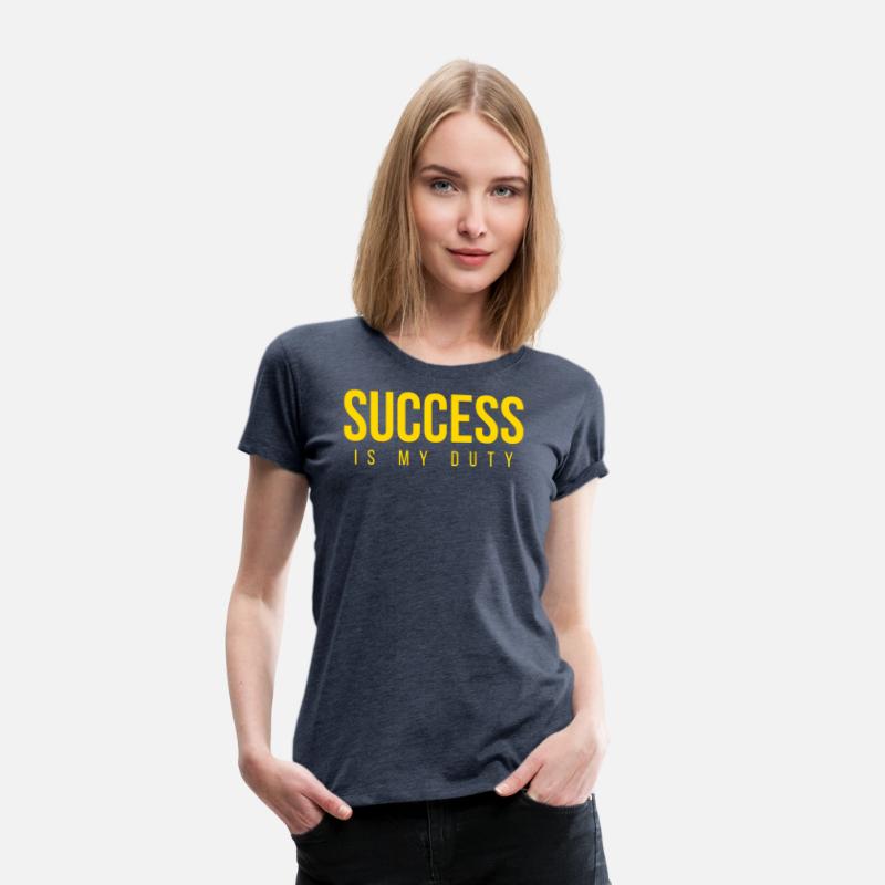 SUCCESS Is My Duty (in GOLD letters)