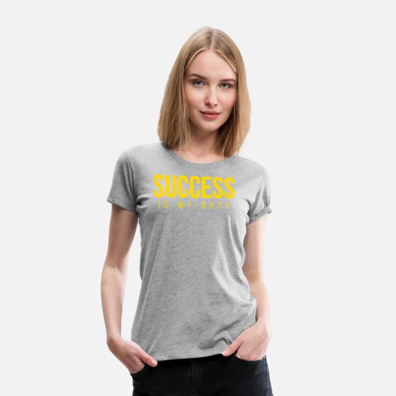 SUCCESS Is My Duty (in GOLD letters)