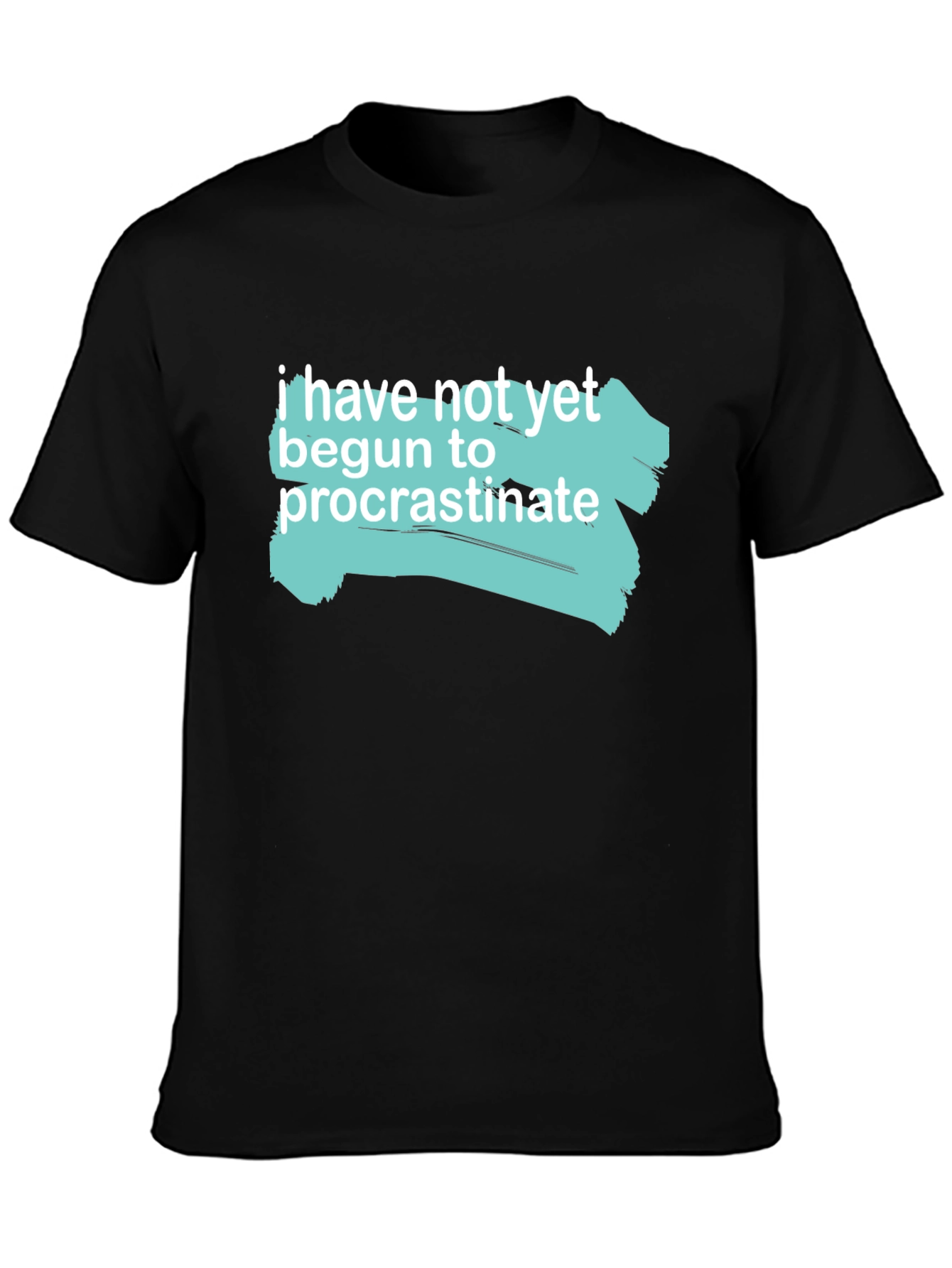Procrastination Tee - Funny Graphic T-Shirt