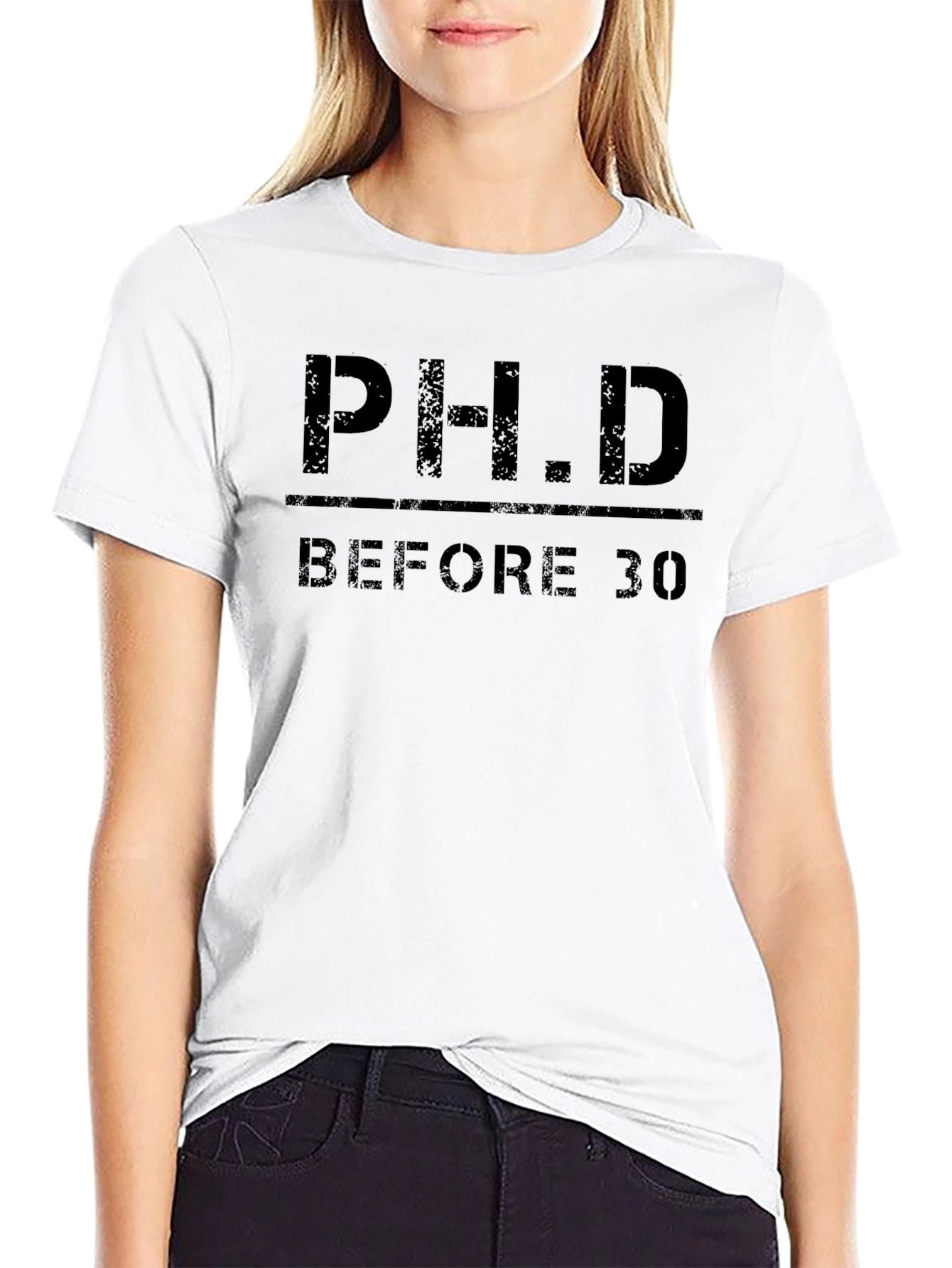 Ph.D. Before 30 T-Shirt - Graduation Gift