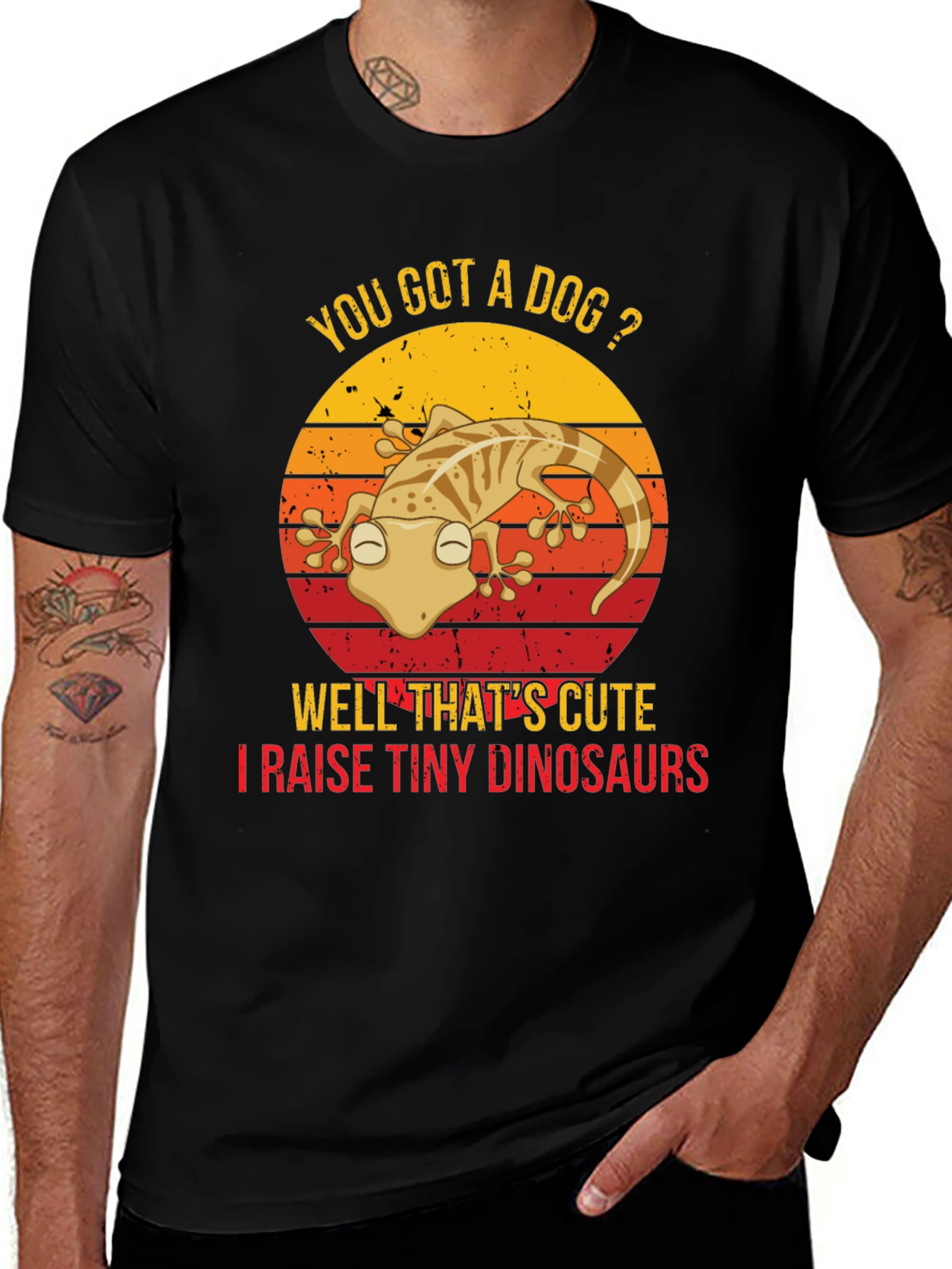 You Got a Dog? Gecko Lover T-Shirt