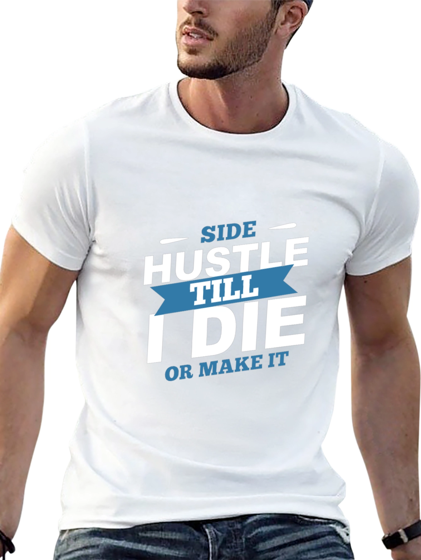 Side Hustle Till I Die Graphic T-Shirt