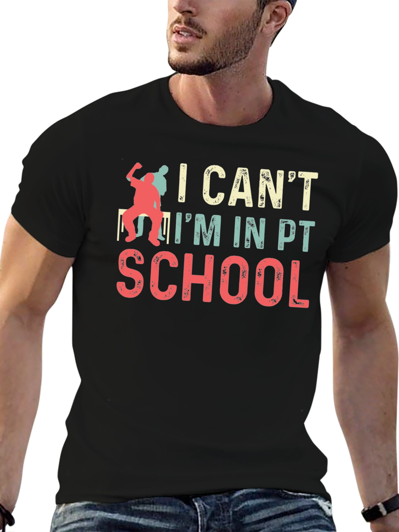 I Cant Im in PT School T-Shirt