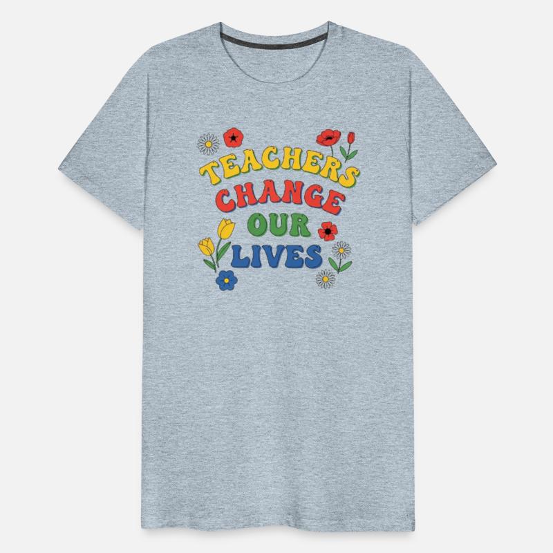 Teachers Change Our Lives