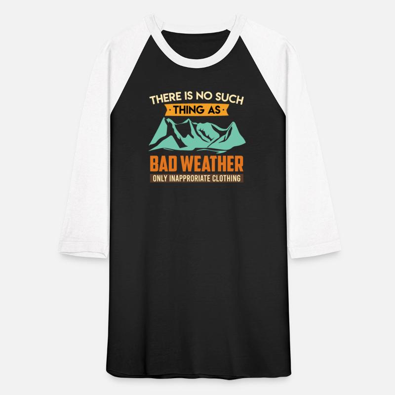There is no such thing as bad weather Hiker