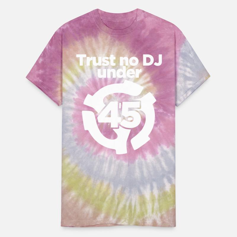Trust no DJ under 45