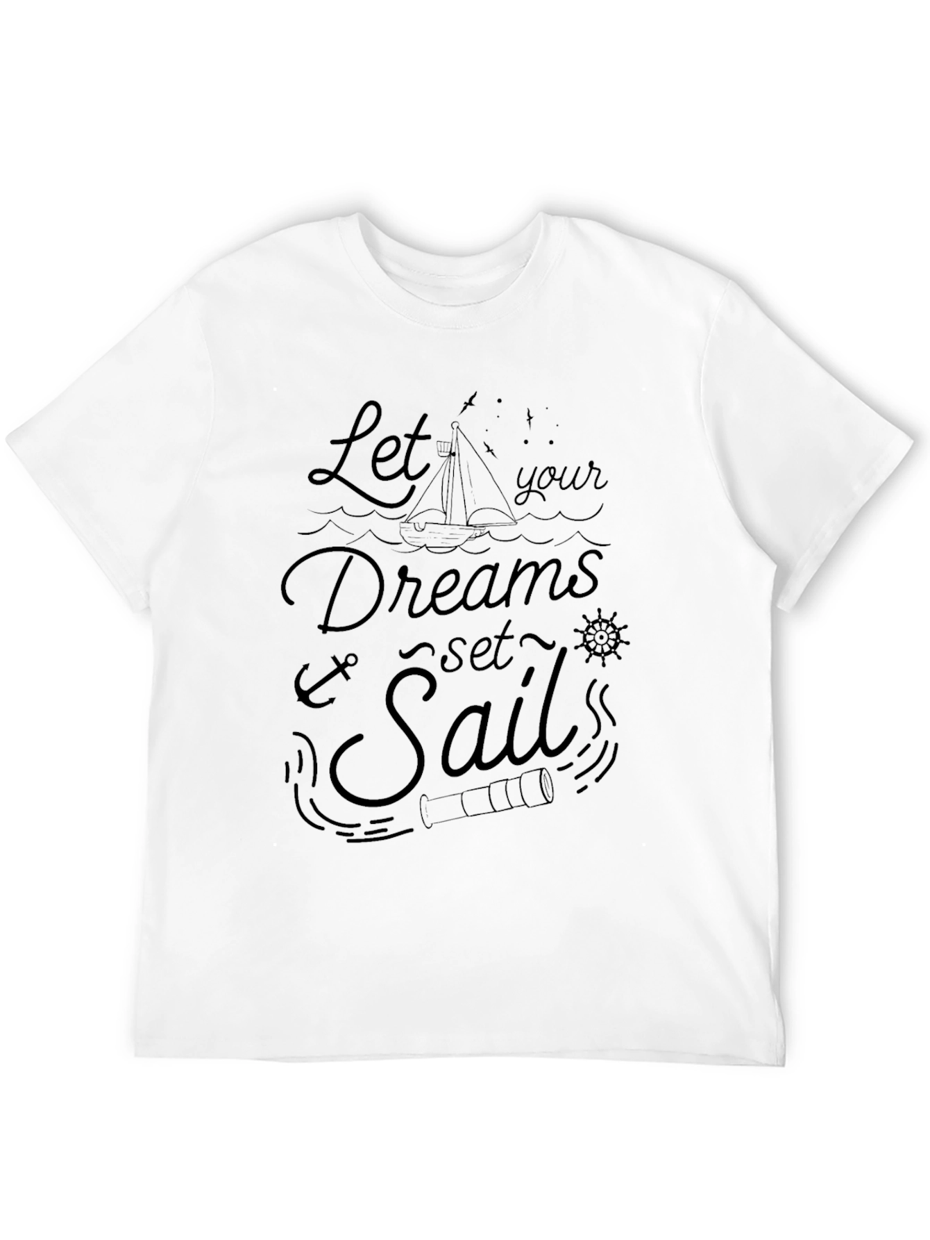 Let Your Dreams Set Sail - Black Graphic Tee