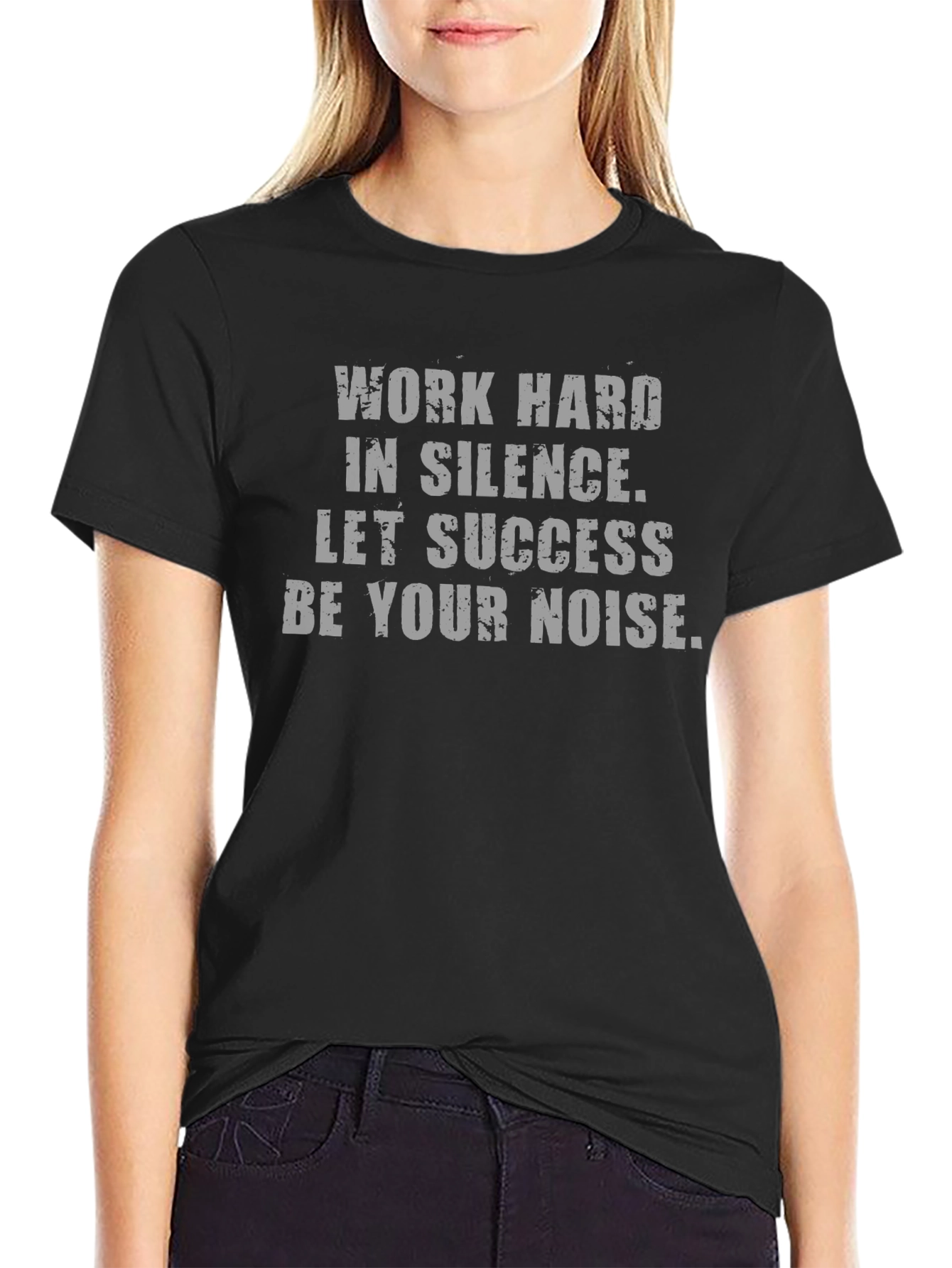 Work Hard in Silence T-Shirt
