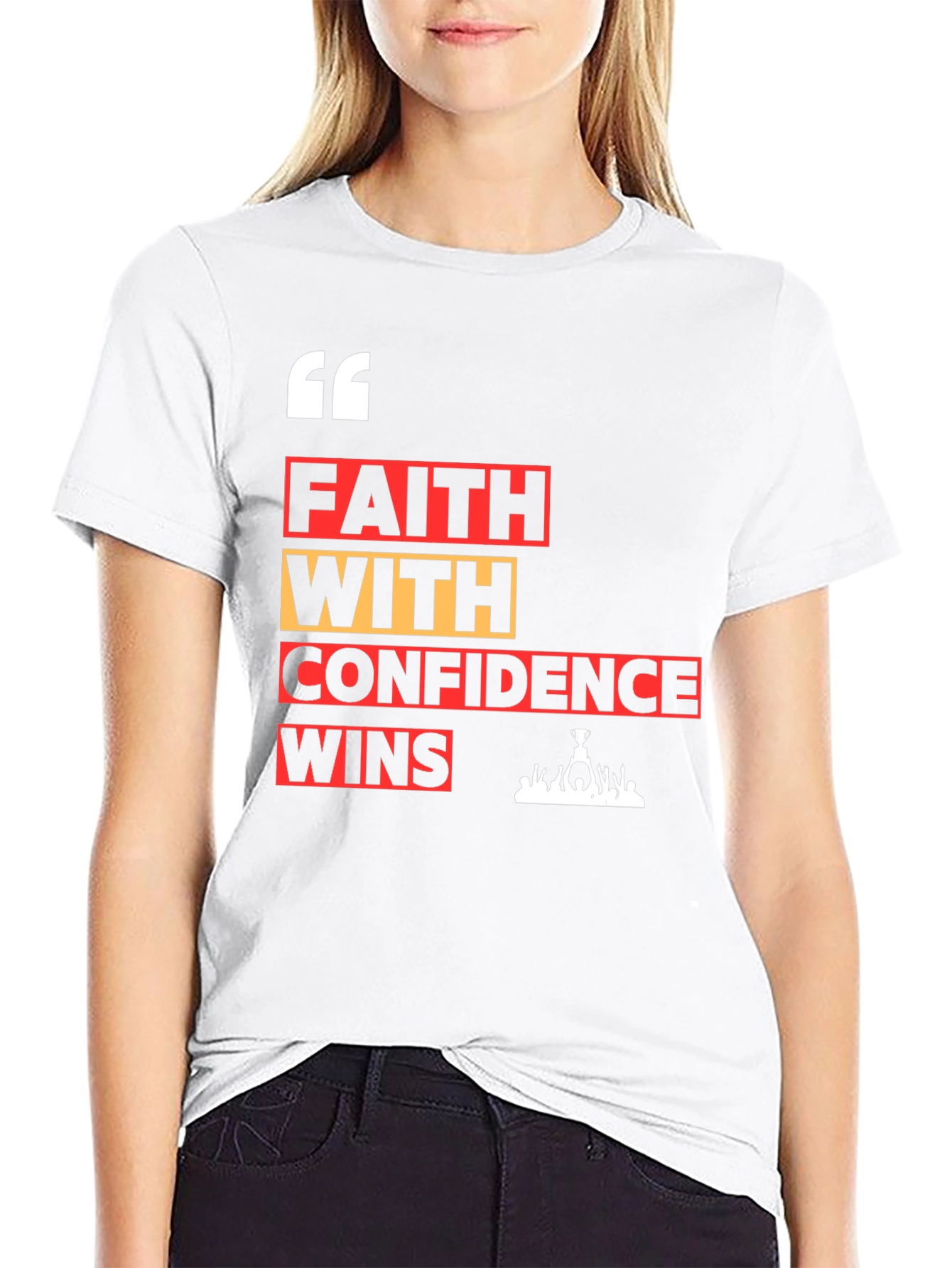 Faith with Confidence Wins Graphic T-Shirt