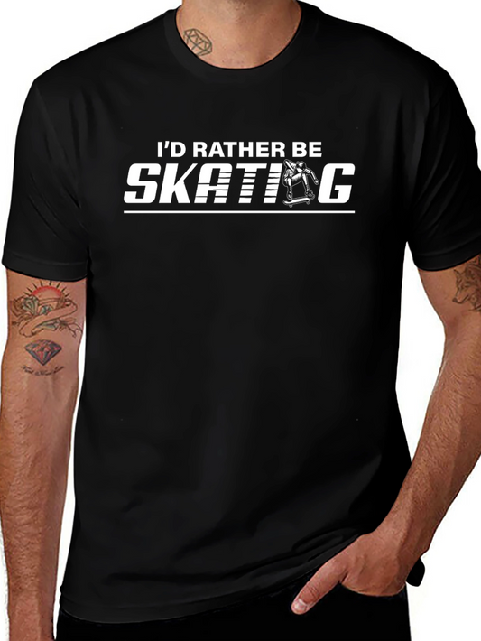 Skating T-Shirt: Id Rather Be Skating